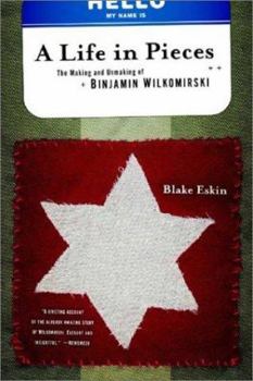 Paperback A Life in Pieces: The Making and Unmaking of Binjamin Wilkomirski Book