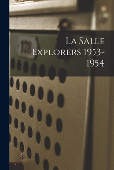Paperback La Salle Explorers 1953-1954 Book