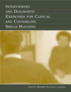 Paperback Interviewing and Diagnostic Exercises for Clinical and Counseling Skills Building Book