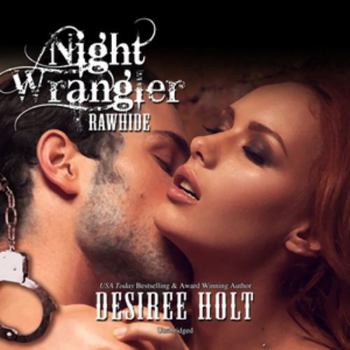Night Wrangler - Book #8 of the Rawhide