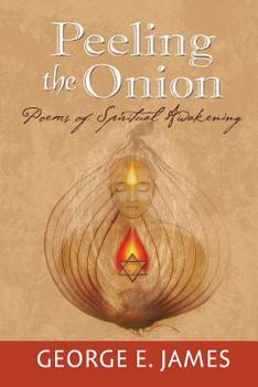 Paperback Peeling the Onion: Poems of Spiritual Awakening Book