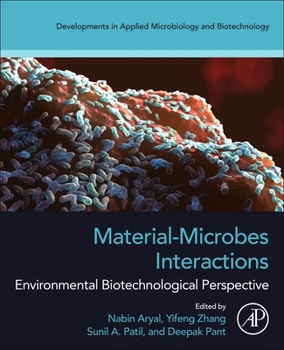 Paperback Material-Microbes Interactions: Environmental Biotechnological Perspective Book