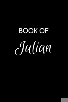 Paperback Book of Julian: Julian Journal - A Gratitude Journal Notebook for Men Boys Fathers and Sons with the name Julian - Handsome Elegant Bo Book