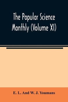 Paperback The Popular science monthly (Volume XI) Book