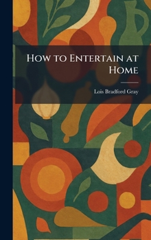 Hardcover How to Entertain at Home Book