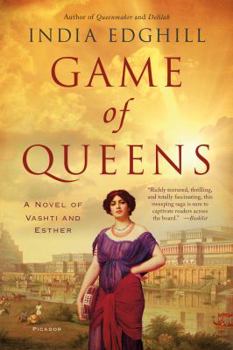 Paperback Game of Queens: A Novel of Vashti and Esther Book