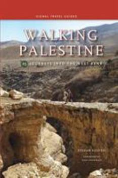 Paperback Walking Palestine: 25 Journeys in the West Bank Book