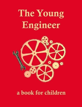 Paperback The Young Engineer: Engineering for kids Book
