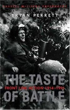 Paperback Cassell Military Classics: The Taste of Battle: Front Line Action 1914-1991 Book