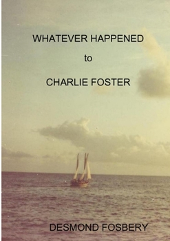 Paperback Whatever Happened To Charlie Foster Book