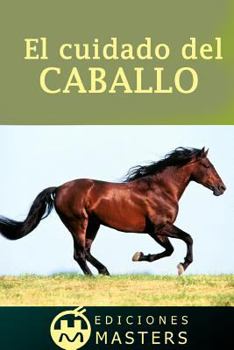 Paperback El cuidado del caballo [Spanish] Book