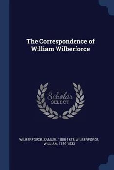 Paperback The Correspondence of William Wilberforce Book
