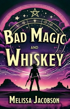 Paperback Bad Magic and Whiskey Book