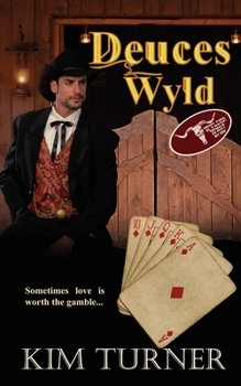 Deuces Wyld - Book  of the Wylder West