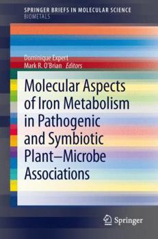 Paperback Molecular Aspects of Iron Metabolism in Pathogenic and Symbiotic Plant-Microbe Associations Book