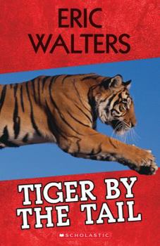 Tiger by the Tail - Book #1 of the Tiger