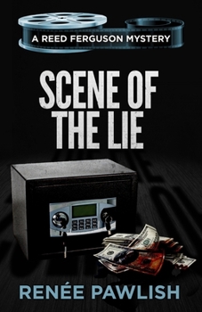 Scene of the Lie (The Reed Ferguson Mystery Series)