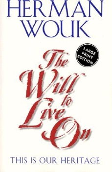 The Will to Live On: This is Our Heritage