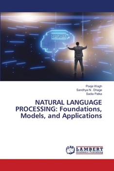 Paperback Natural Language Processing: Foundations, Models, and Applications Book