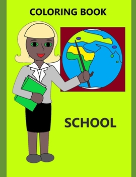 Paperback School Coloring Book For Kids - School Bus, Globe Coloring Pages Book