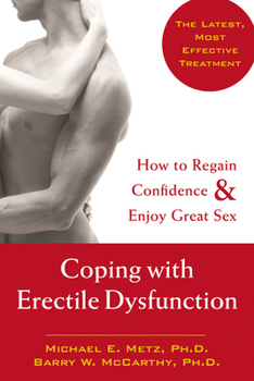 Paperback Coping with Erectile Dysfunction: How to Regain Confidence & Enjoy Great Sex Book
