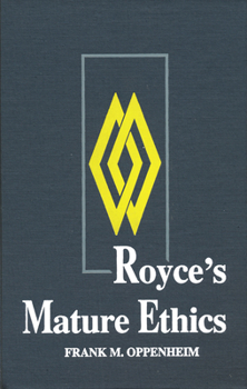 Hardcover Royce S Mature Ethics Book