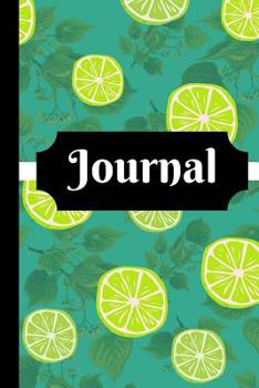 Paperback Journal: Lemon and Lime Art Gift - Lined Journal, 130 pages, 6 x 9 Book