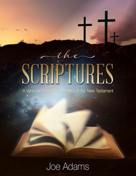 Paperback The Scriptures: A Verse by Verse Commentary of the New Testament Book