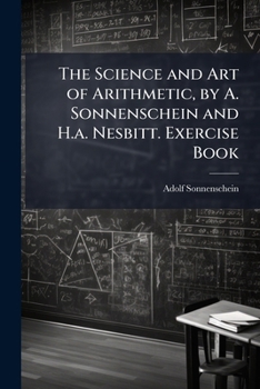 Paperback The Science and Art of Arithmetic, by A. Sonnenschein and H.a. Nesbitt. Exercise Book
