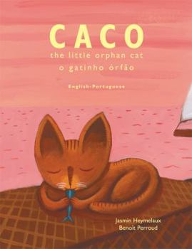 Paperback Caco, the Little Orphan Cat/Caco, O Gatinho Orfao Book