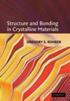 Electronics Structure and Bonding in Crystalline Materials Book
