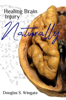 Paperback Healing Brain Injury Naturally Book