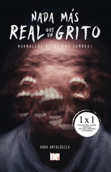Paperback Nada más real que un grito [Spanish] Book
