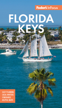 Paperback Fodor's in Focus Florida Keys: With Key West, Marathon and Key Largo Book