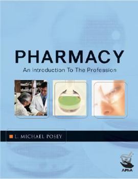 Paperback Pharmacy: An Introduction to the Profession Book