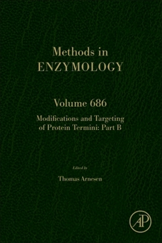 Hardcover Modifications and Targeting of Protein Termini Part B: Volume 686 Book
