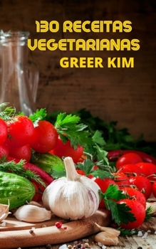 130 Receitas Vegetarianas