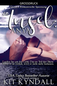 Paperback Die Insel, Anya: Dunkle Romantische Spannung [German] [Large Print] Book