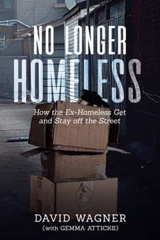 Paperback No Longer Homeless: How the Ex-Homeless Get and Stay off the Street Book