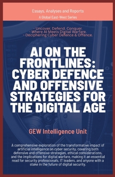 Paperback AI on the Frontlines: Cyber Defence and Offensive Strategies for the Digital Age Book