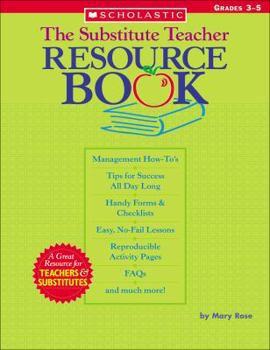 Paperback The Substitute Teacher Resource Book: Grades 3-5 Book