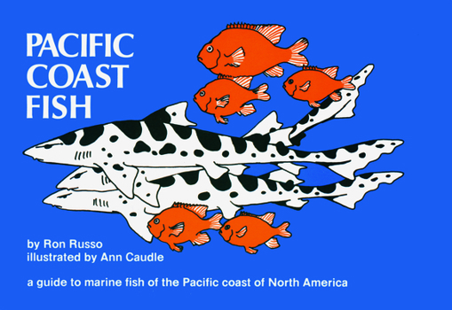 Paperback Pacific Coast Fish: A Guide to the Marine Fish of the Pacific Coast of North America Book