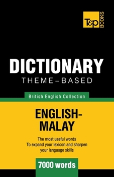 Paperback Theme-based dictionary British English-Malay - 7000 words Book