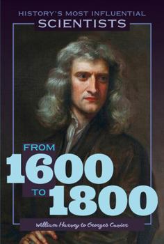 Paperback From 1600 to 1800--William Harvey to Georges Cuvier Book