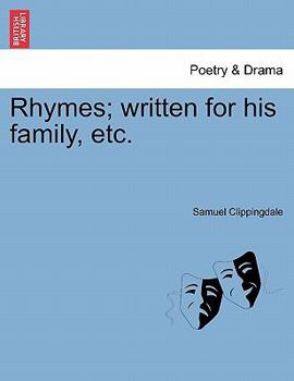 Paperback Rhymes; Written for His Family, Etc. Book