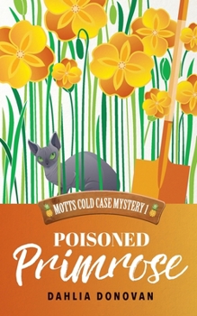 Poisoned Primrose (1) - Book #1 of the Motts Cold Case Mystery