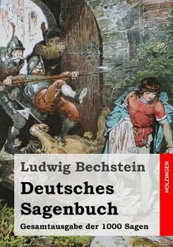 Paperback Deutsches Sagenbuch: Gesamtausgabe der 1000 Sagen [German] Book