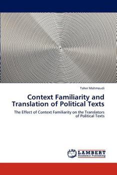 Paperback Context Familiarity and Translation of Political Texts Book