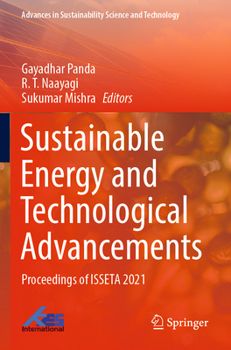 Paperback Sustainable Energy and Technological Advancements: Proceedings of Isseta 2021 Book