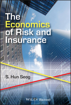 Hardcover The Economics of Risk and Insurance Book